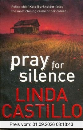 Pray for Silence (Kate Burkholder 2)