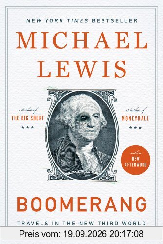 Michael Lewis Boomerang, Travels In The New Third World