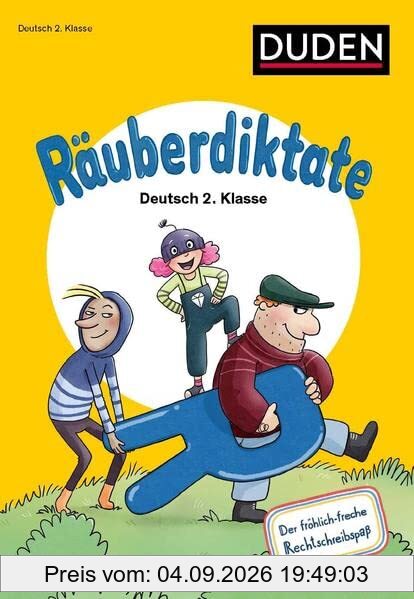 Räuberdiktate 2. Klasse: Mit vielen Rechtschreibübungen. Der fröhlich-freche Rechtschreibspaß