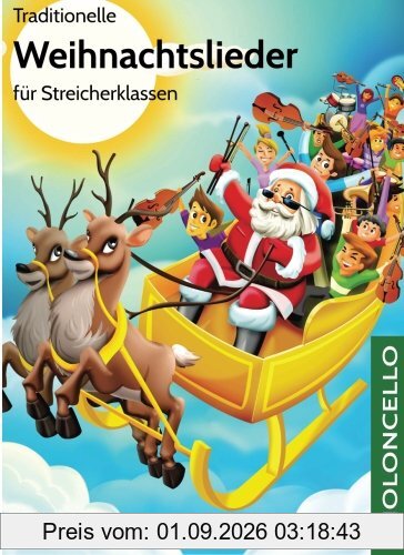 Traditionelle Weihnachtslieder für Streicherklassen: Violoncello