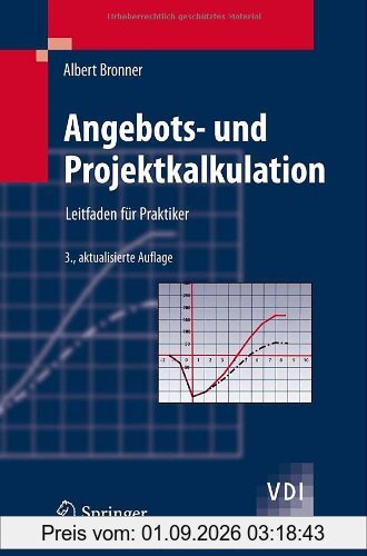 Angebots- Und Projektkalkulation: Leitfaden für Praktiker (VDI-Buch) (German Edition)