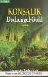 Dschungel-Gold: Roman