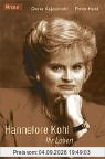 Hannelore Kohl: Ihr Leben