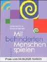Mit behinderten Menschen spielen