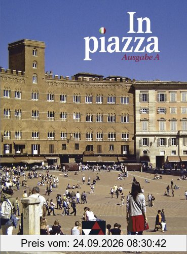 In Piazza A Schülerband: Unterrichtswerk für Italienisch im G8 Sekundarstufe II