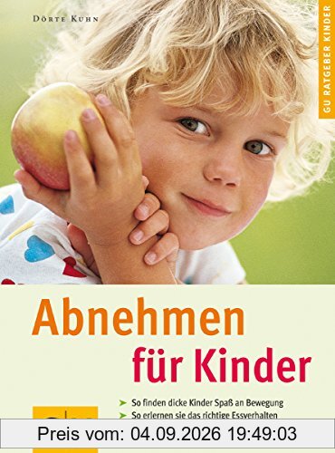 Abnehmen für Kinder . GU Ratgeber Kinder