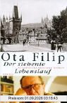Der siebente Lebenslauf: Autobiographischer Roman