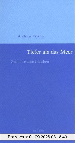 Tiefer als das Meer: Gedichte zum Glauben