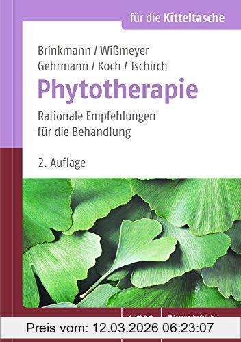 Helmut Brinkmann Phytotherapie, Rationale Empfehlungen Für Die Behandlung (Für Die Kitteltasche)
