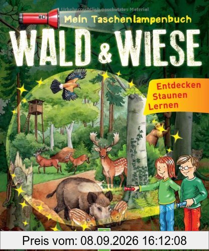 Mein Taschenlampenbuch Wald und Wiese: Mit "Taschenlampe" aus stabiler Pappe