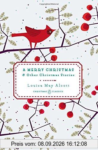 A Merry Christmas: And Other Christmas Stories (Penguin Christmas Classics, Band 2)