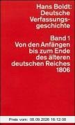 Deutsche Verfassungsgeschichte. Politische Strukturen und ihr Wandel: Deutsche Verfassungsgeschichte I. Von den Anfängen bis zum Ende des älteren ... Politische Strukturen und ihr Wandel.: BD 1