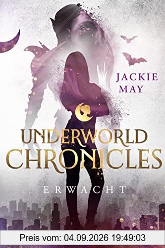 Underworld Chronicles - Erwacht: Buch 3