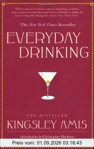 Everyday Drinking: The Distilled Kingsley Amis