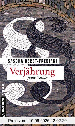 Verjährung: Justiz-Thriller (Kriminalromane im GMEINER-Verlag)