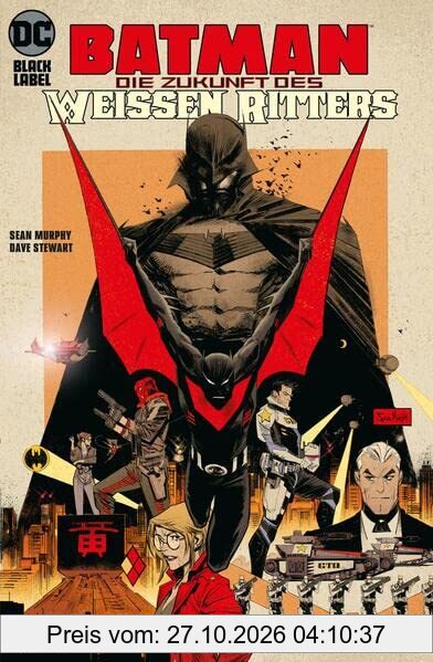 Batman: Die Zukunft des Weißen Ritters