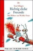Richtig dicke Freunde.