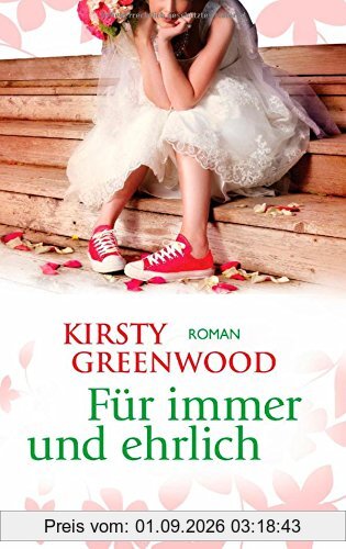 Für immer und ehrlich: Roman