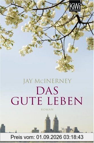 Das gute Leben: Roman