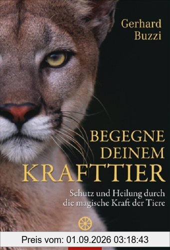 Begegne deinem Krafttier: Schutz und Heilung durch die magische Kraft der Tiere