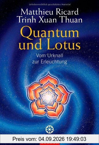 Quantum und Lotus: Vom Urknall zur Erleuchtung