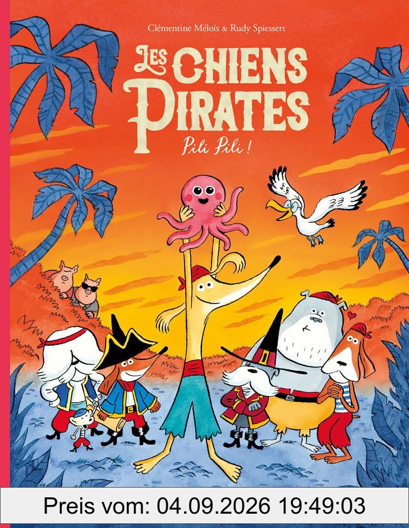 Les chiens pirates. Pili Pili !