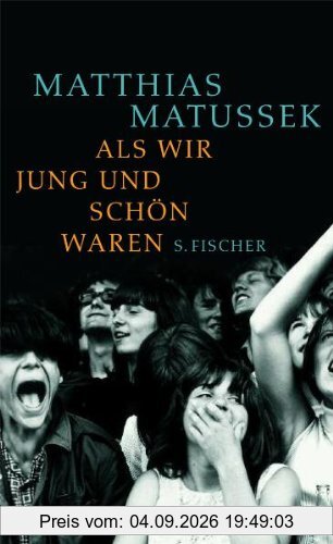 Als wir jung und schön waren