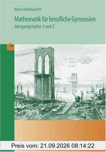 Mathematik für berufliche Gymnasien: Jahrgangsstufen 1 und 2