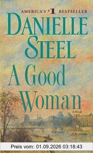 A Good Woman: A Novel
