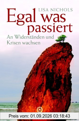 Egal was passiert: An Widerständen und Krisen wachsen
