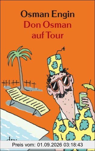 Don Osman auf Tour: Urlaubsgeschichten