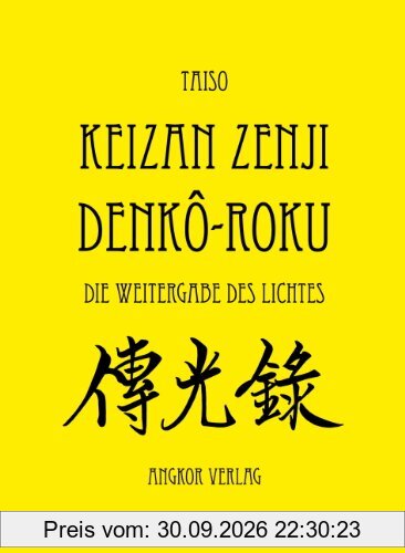 Denkô-roku: Die Weitergabe des Lichtes (Vollständige Fassung)