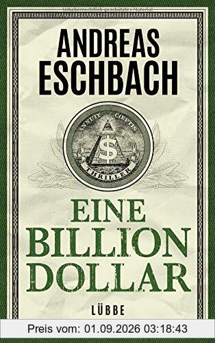 Eine Billion Dollar: Roman