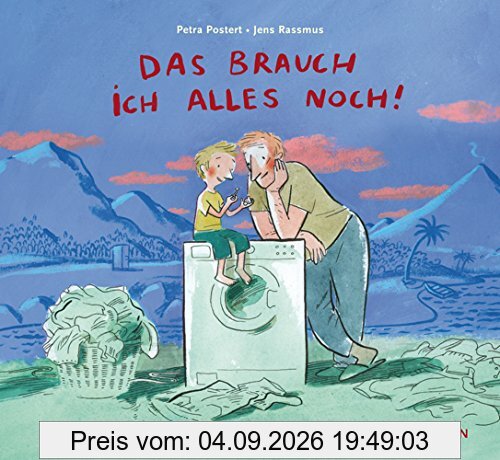 Das brauch ich alles noch! (Bilderbuch)