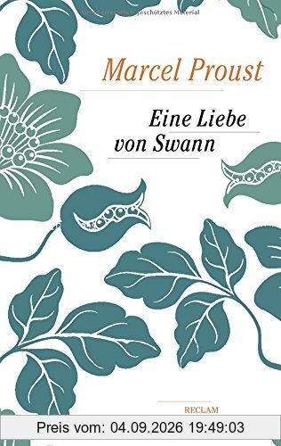 Eine Liebe von Swann (Reclam Taschenbuch, Band 20543)