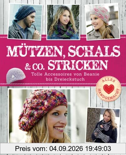 Mützen, Schals & Co. stricken: Tolle Accessoires von Beanie bis Dreieckstuch