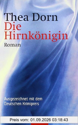 Die Hirnkönigin: Roman - Ausgezeichnet mit dem Deutschen Krimipreis