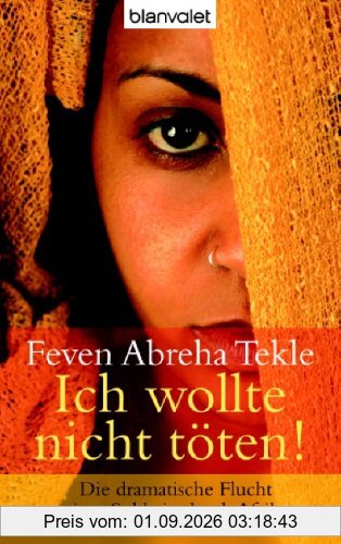 Ich wollte nicht töten!: Die dramatische Flucht einer Soldatin durch Afrika