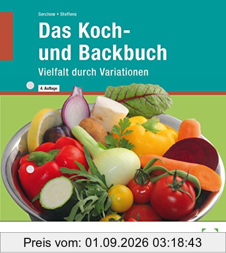 Das Koch- und Backbuch: Vielfalt durch Variationen