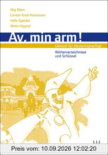 Av, min arm! Schlüssel, Alphabet. Wörterverzeichnis Dän-Dt., Dt.-Dän: Dänisch für Deutschsprachige