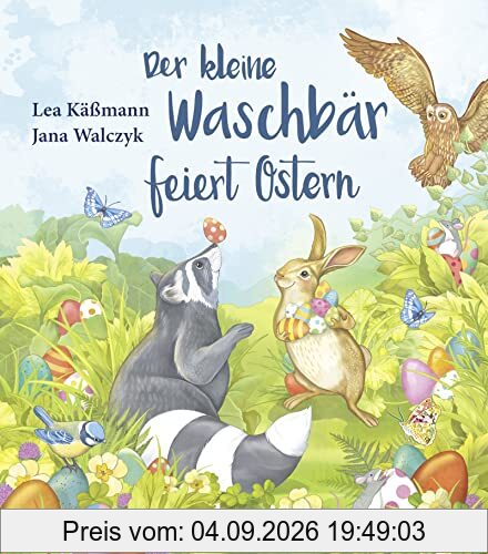 Der kleine Waschbär feiert Ostern (Die Abenteuer des kleinen Waschbären, Band 7)