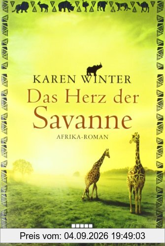Das Herz der Savanne: Afrika-Roman
