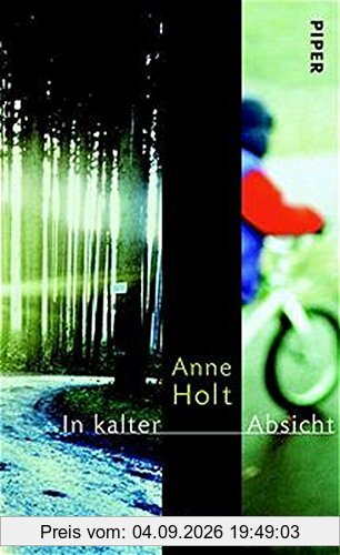 In kalter Absicht: Roman
