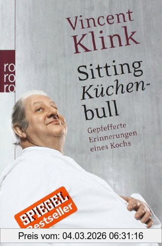 Vincent Klink Sitting Küchenbull, Gepfefferte Erinnerungen Eines Kochs