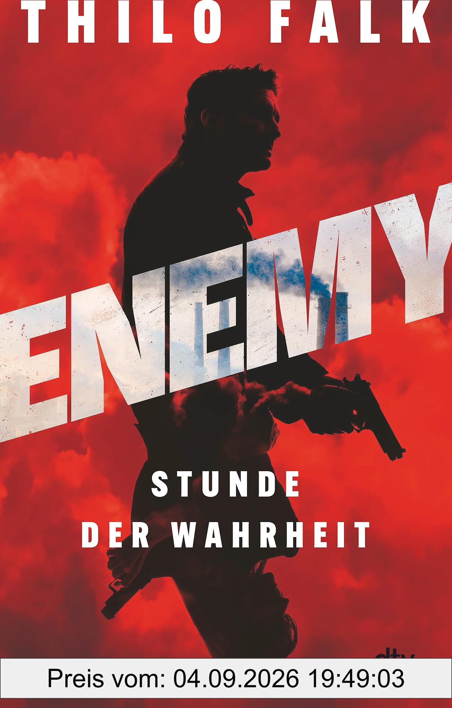 ENEMY – Stunde der Wahrheit: Thriller | Für Fans von spannenden Thrillern rund um aktuelle gesellschaftliche und politische Themen