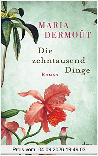 Die zehntausend Dinge: Roman