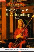 Die Zauberprüfung. Der Zauberer der Drachenlanze 01