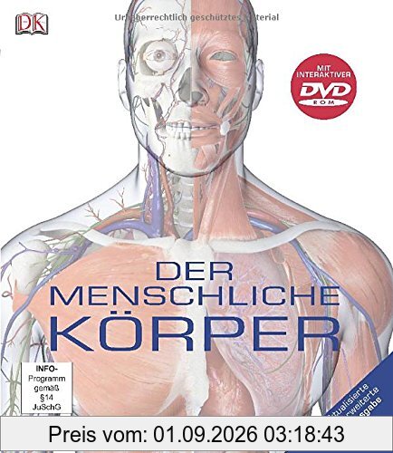 Der menschliche Körper: Neuer Bildatlas der Anatomie
