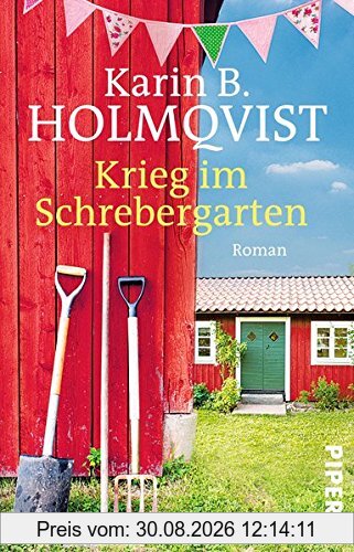 Krieg im Schrebergarten: Roman
