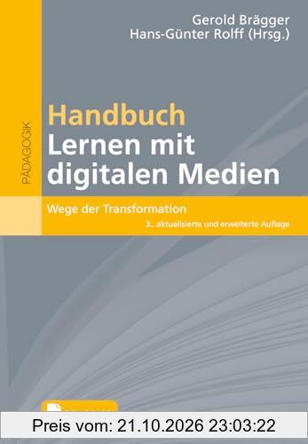 Handbuch Lernen mit digitalen Medien: Wege der Transformation. Mit E-Book inside (Beltz Handbuch)